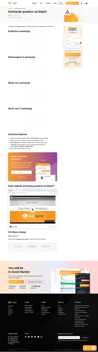 Animacije vplivajo na uporabnikov pogled in lahko kontroliraji, kje mu je fokus. Privabite h pogovoru več obiskovalcev in animirajte gumbe za klepet LiveAgent.